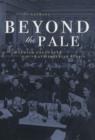 Image for Beyond the Pale : The Jewish Encounter with Late Imperial Russia