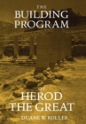 Image for The Building Program of Herod the Great
