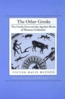 Image for The Other Greeks : The Family Farm and the Agrarian Roots of Western Civilization
