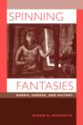 Image for Spinning Fantasies : Rabbis, Gender, and History