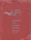 Image for The 1961–1970: American Film Institute Catalog of Motion Pictures Produced in the United States : Feature Films