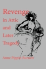 Image for Revenge in Attic and Later Tragedy