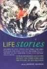 Image for Life Stories : World-renowned Scientists Reflect on Their Lives and the Future of Life on Earth