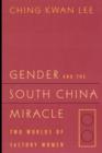 Image for Gender and the South China Miracle : Two Worlds of Factory Women