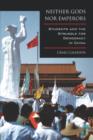 Image for Neither gods nor emperors  : students and the struggle for democracy in China