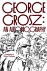 Image for George Grosz : An Autobiography