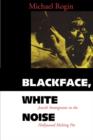 Image for Blackface, White Noise