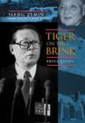 Image for Tiger on the brink  : Jiang Zemin and China&#39;s new elite