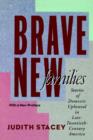 Image for Brave New Families : Stories of Domestic Upheaval in Late-Twentieth-Century America