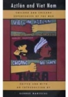 Image for Aztlan and Viet Nam : Chicano and Chicana Experiences of the War