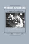 Image for William Grant Still  : a study in contradictions