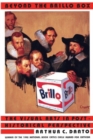 Image for Beyond the Brillo Box : The Visual Arts in Post-Historical Perspective