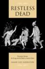 Image for Restless Dead : Encounters between the Living and the Dead in Ancient Greece