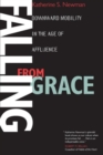 Image for Falling from Grace : Downward Mobility in the Age of Affluence