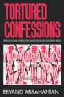 Image for Tortured Confessions : Prisons and Public Recantations in Modern Iran