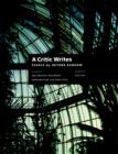 Image for A critic writes  : essays by Reyner Banham