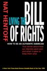Image for Living the Bill of Rights  : how to be an authentic American