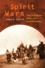 Image for Spirit Wars : Native North American Religions in the Age of Nation Building