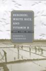 Image for Beriberi, White Rice, and Vitamin B : A Disease, a Cause, and a Cure