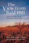 Image for The View from Bald Hill : Thirty Years in an Arizona Grassland