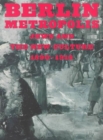 Image for Berlin metropolis  : Jews and the new culture, 1890-1918