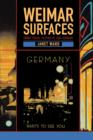 Image for Weimar Surfaces : Urban Visual Culture in 1920s Germany