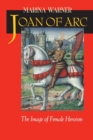Image for Joan of Arc  : the image of female heroism