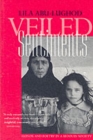 Image for Veiled Sentiments : Honor and Poetry in a Bedouin Society, Updated With a New Preface