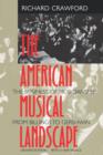 Image for The American Musical Landscape : The Business of Musicianship from Billings to Gershwin, Updated With a New Preface