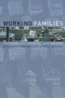 Image for Working Families : The Transformation of the American Home