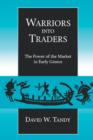 Image for Warriors into traders  : the power of the market in early Greece