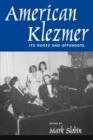 Image for American klezmer  : its roots and offshoots