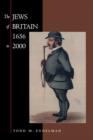 Image for The Jews of Britain, 1656 to 2000
