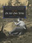Image for On her own terms  : Annie Montague Alexander and the rise of science in the American West
