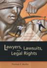 Image for Lawyers, lawsuits, and legal rights  : the battle over litigation in American society