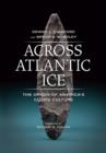 Image for Across Atlantic ice  : the origin of America&#39;s Clovis culture