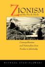 Image for Zionism and the Fin de Siecle : Cosmopolitanism and Nationalism from Nordau to Jabotinsky