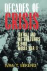 Image for Decades of crisis  : Central and Eastern Europe before World War II