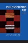 Image for Philosophizing Art : Selected Essays