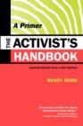 Image for The Activist&#39;s Handbook : A Primer