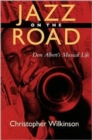 Image for Jazz on the Road : Don Albert&#39;s Musical LIfe