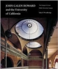 Image for John Galen Howard and the University of California