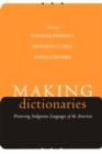 Image for Making dictionaries  : preserving indigenous languages of the Americas