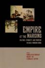 Image for Empire at the margins  : culture, ethnicity, and frontier in early modern China