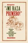 Image for Mi Raza Primero, My People First