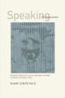 Image for Speaking the unspeakable  : religion, misogyny, and the uncanny mother in Freud&#39;s cultural texts