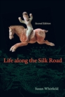 Image for Life Along the Silk Road