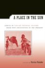 Image for A place in the sun  : Africa in Italian colonial culture from post-unification to the present