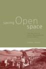 Image for Saving open space  : the politics of local preservation in California