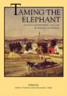 Image for Taming the elephant  : politics, government, and law in pioneer California